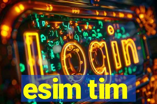 esim tim